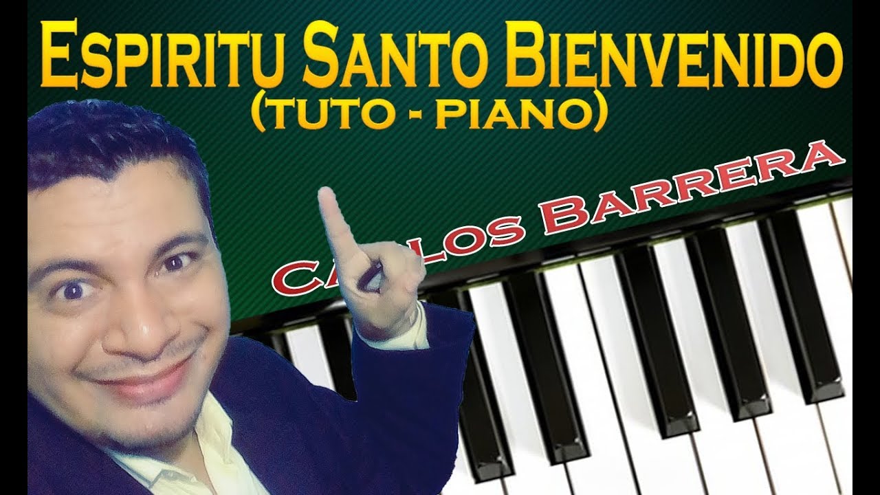 Espíritu Santo Bienvenido (Miel San Marcos)/ Tutorial de Piano