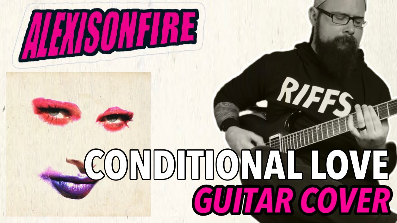 ALEXISONFIRE - Conditional Love | Guitar Cover (2022)