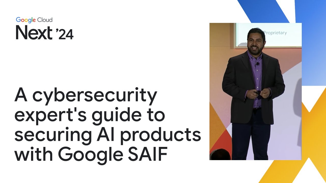 A cybersecurity expert's guide to securing AI products with Google SAIF