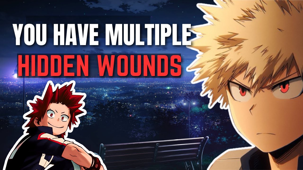 You have multiple hidden wounds - Kiribaku x listener