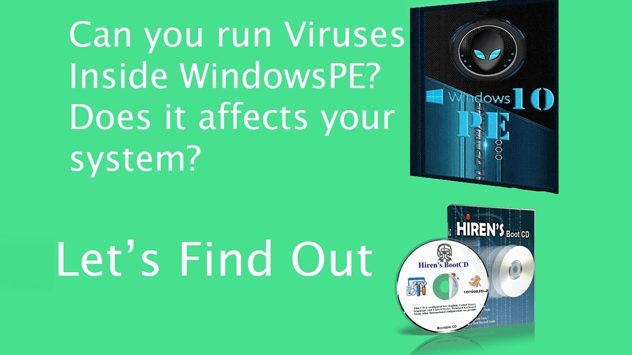 Can you run virus inside Windows PE. Does it affect your Main system?