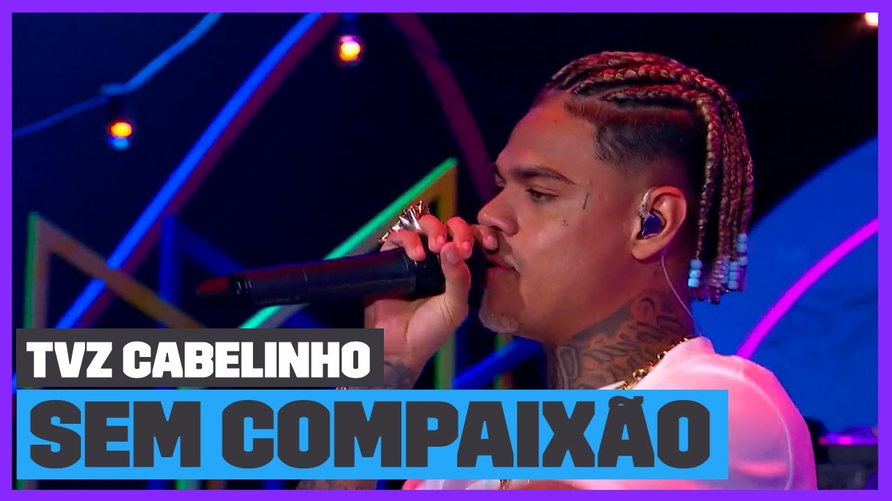 MC Cabelinho - Sem Compaix&atilde;o (Ao Vivo) | TVZ Cabelinho