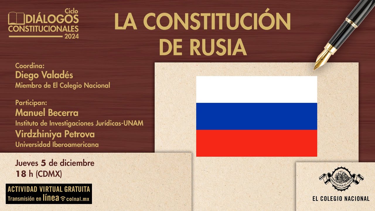 La constitución de Rusia | Ciclo Diálogos constitucionales