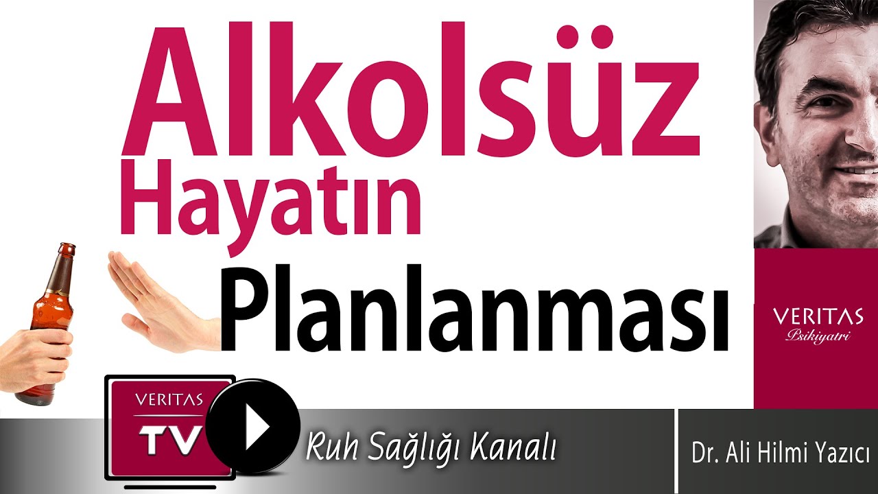 Alkols&uuml;z Hayatın Planlanması - Allkol&uuml; Bırakmak ve Yeni Yaşam D&uuml;zeni