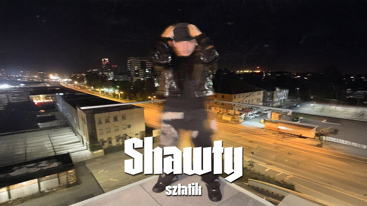 SZTATIK - SHAWTY (Official Music Video)