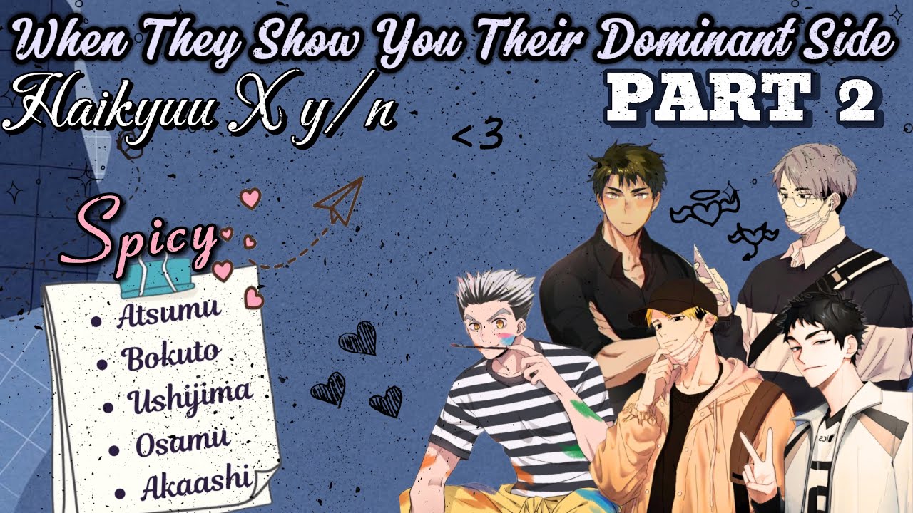 Haikyuu X y/n texting stories |I they show you their dominant side #spicy🥵🥵#
