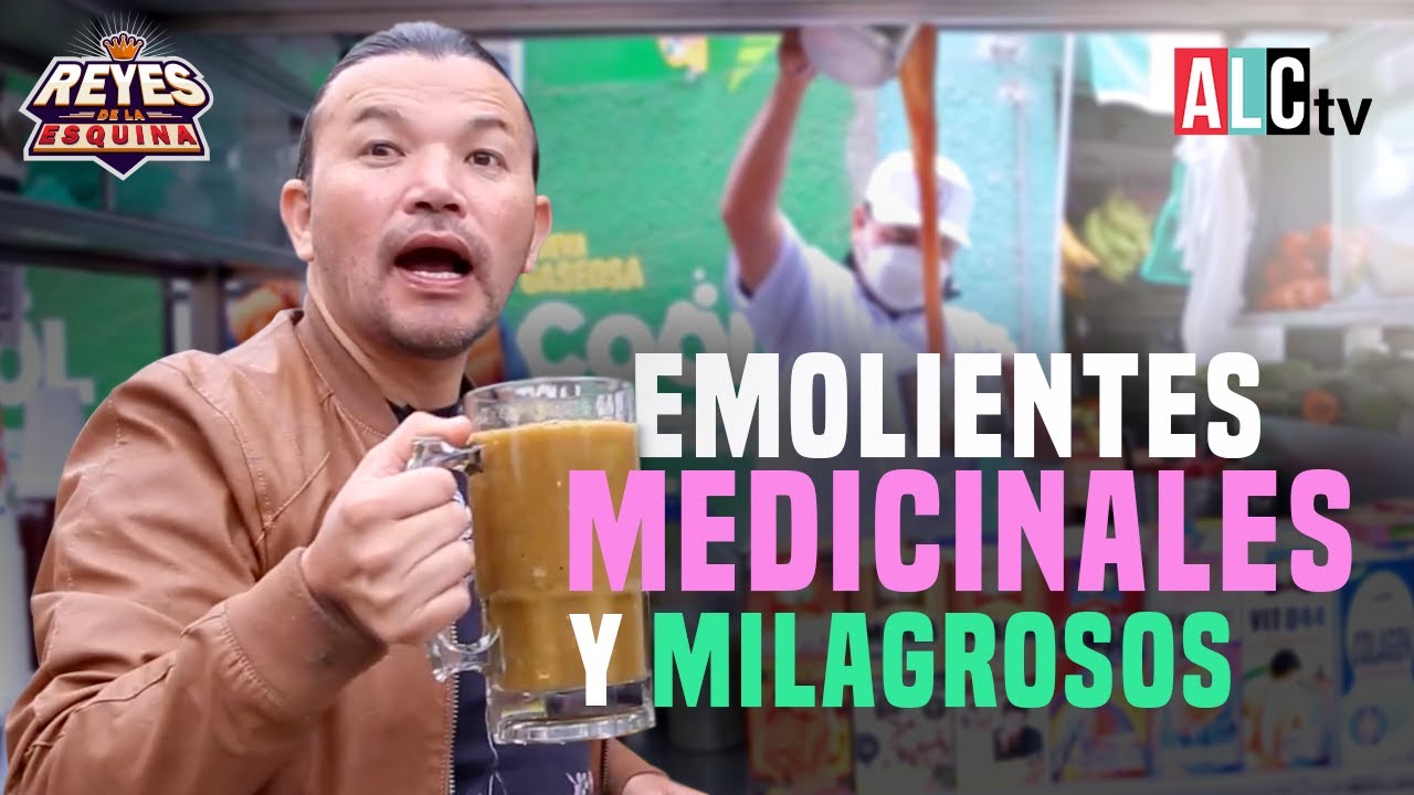 Emolientes Medicinales Milagrosos en Barranco | Reyes de la Esquina