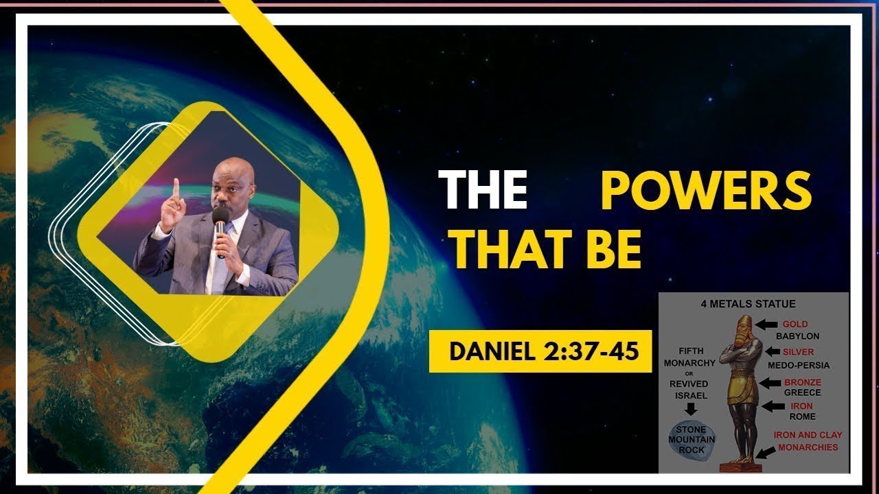The Powers That Be (Daniel 2:37-45) ||Pastor Randy Skeete