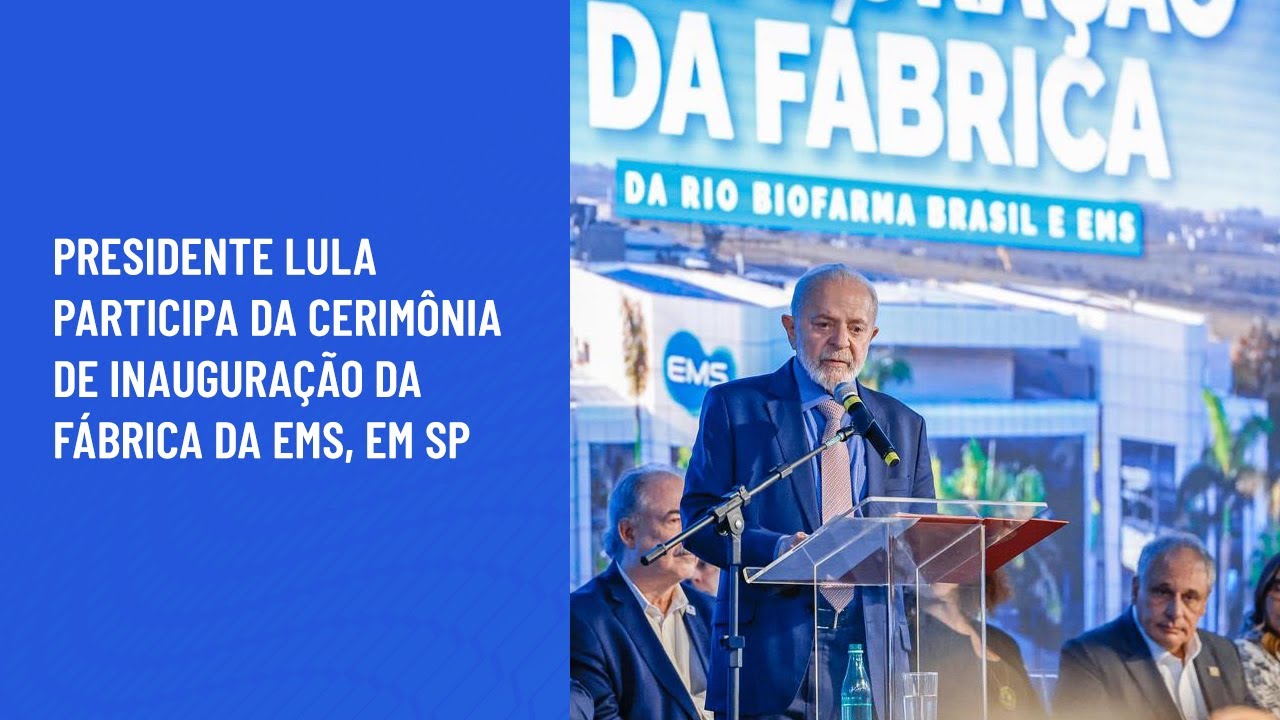 Presidente Lula participa da cerimônia de inauguração da fábrica da EMS, em SP