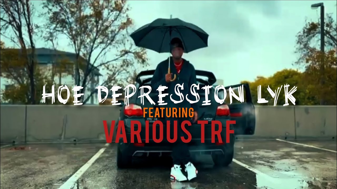 Hoe Depression lyk_FT( Various TRF)