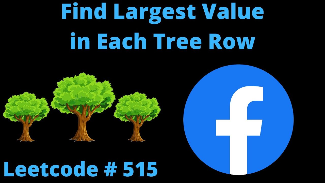 FIND LARGEST VALUE IN EACH TREE ROW | LEETCODE # 515 | PYTHON BFS SOLUTION