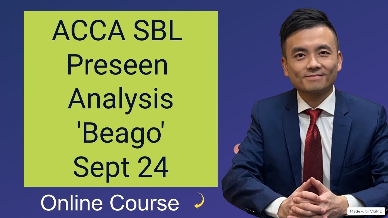 ACCA SBL September 2024 Preseen Analysis (Part One) Beago