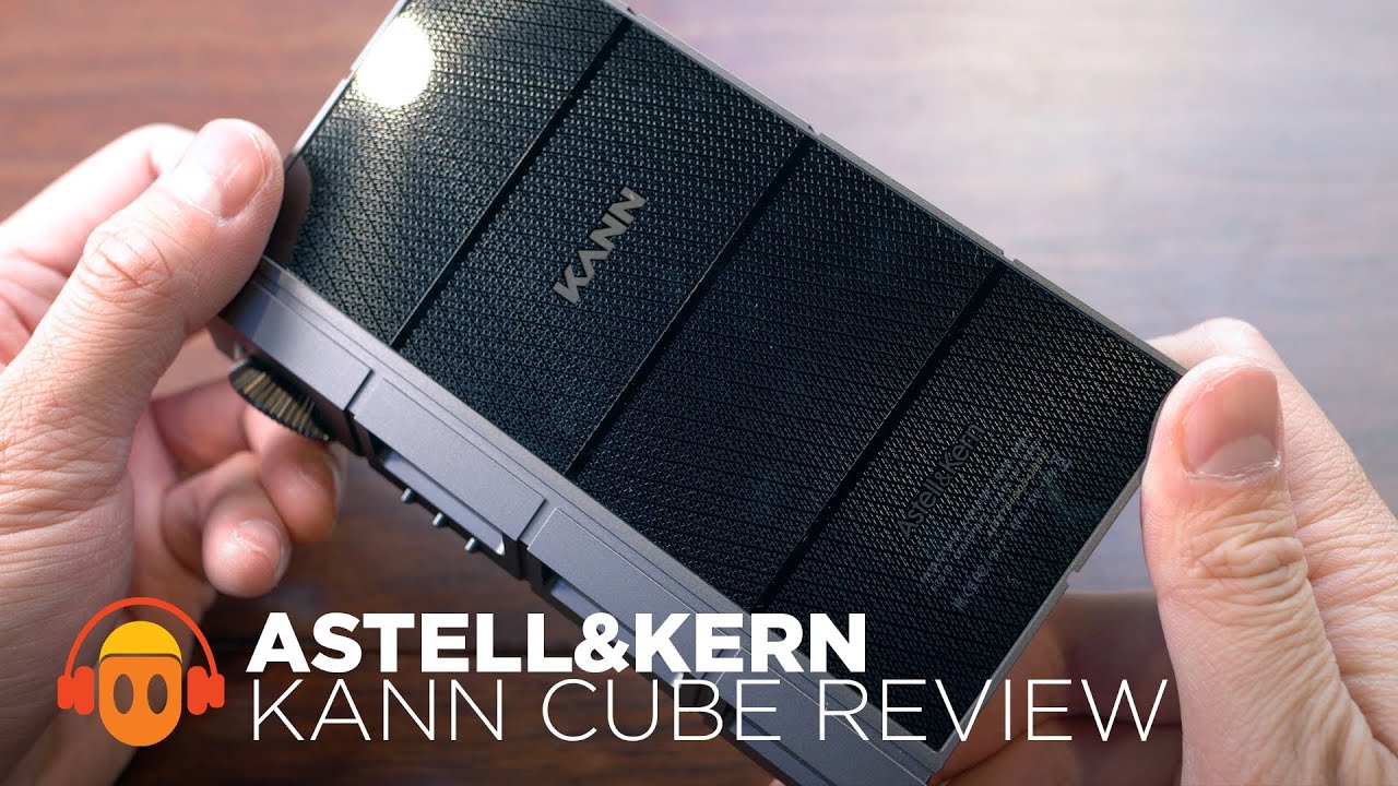 Astell&Kern KANN Cube Review: Heavy Metal Music Box