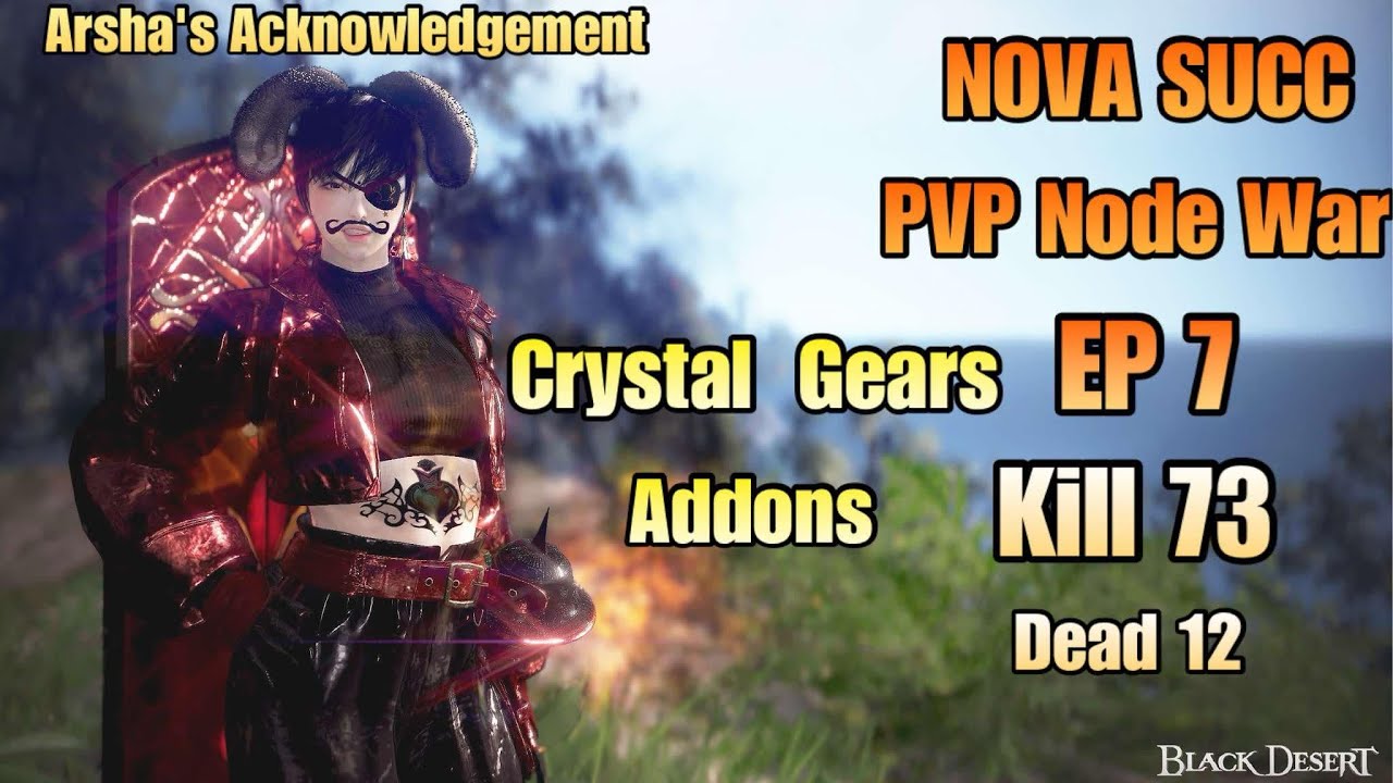 BDO NOVA Succession PVP Node War EP7 Kill 73 Dead 12  SV. TH ASIA  27/10/2024 RaGazZo