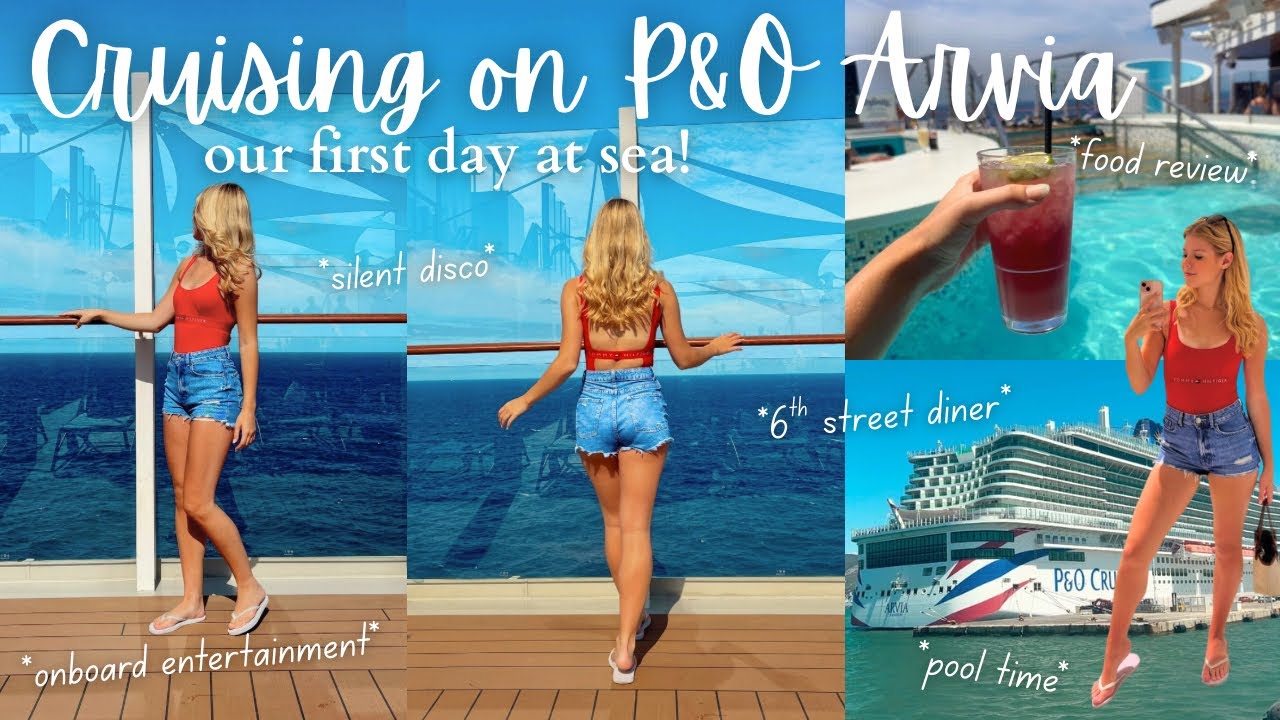 First Full Day on P&O Arvia: Food, Fun & Nightlife in the Mediterranean! 🛳️🌊🍹