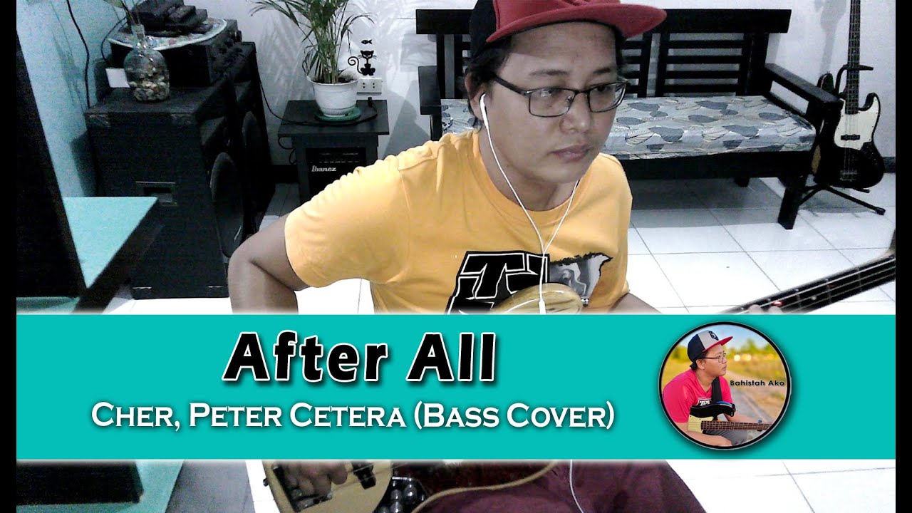After All - Cher & Peter Cetera  (Bass Cover)