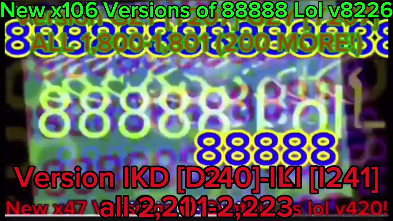 New x106 Versions of 88888 Lol v8226