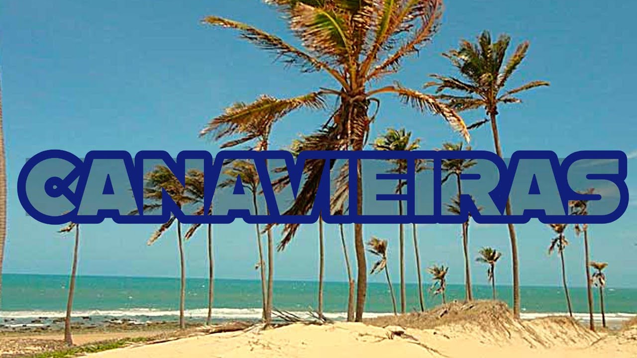 CANAVIEIRAS: ROTEIRO COMPLETO 🌴 MELHORES PRAIAS 🏖️ E ONDE FICAR ✨