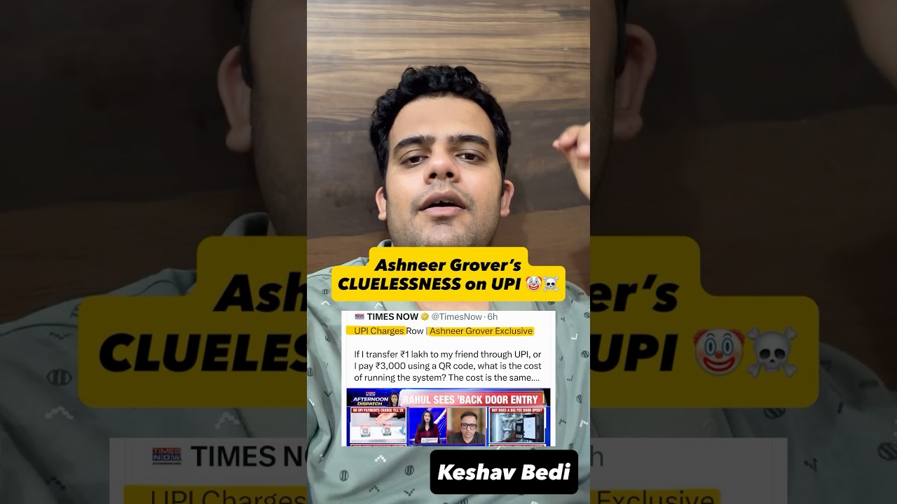 Ashneer Grover&rsquo;s CLUELESSNESS on UPI Charges