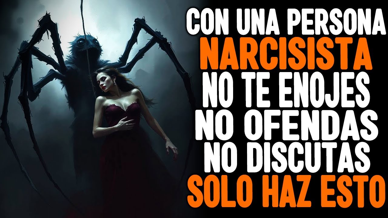 Haz ESTO y JAMÁS te ENOJARÁS ni MOLESTARÁS por UN NARCISISTA ni con NADIE