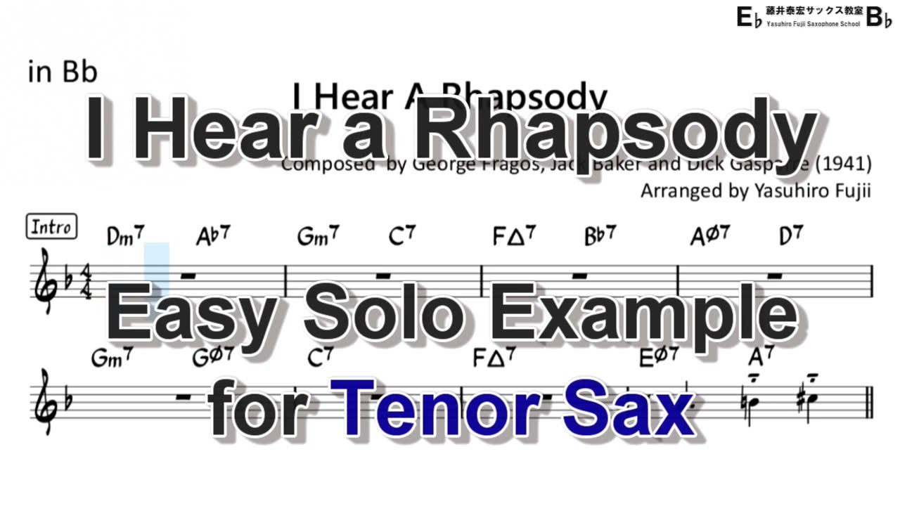I Hear a Rhapsody - Easy Solo Example for Tenor Sax
