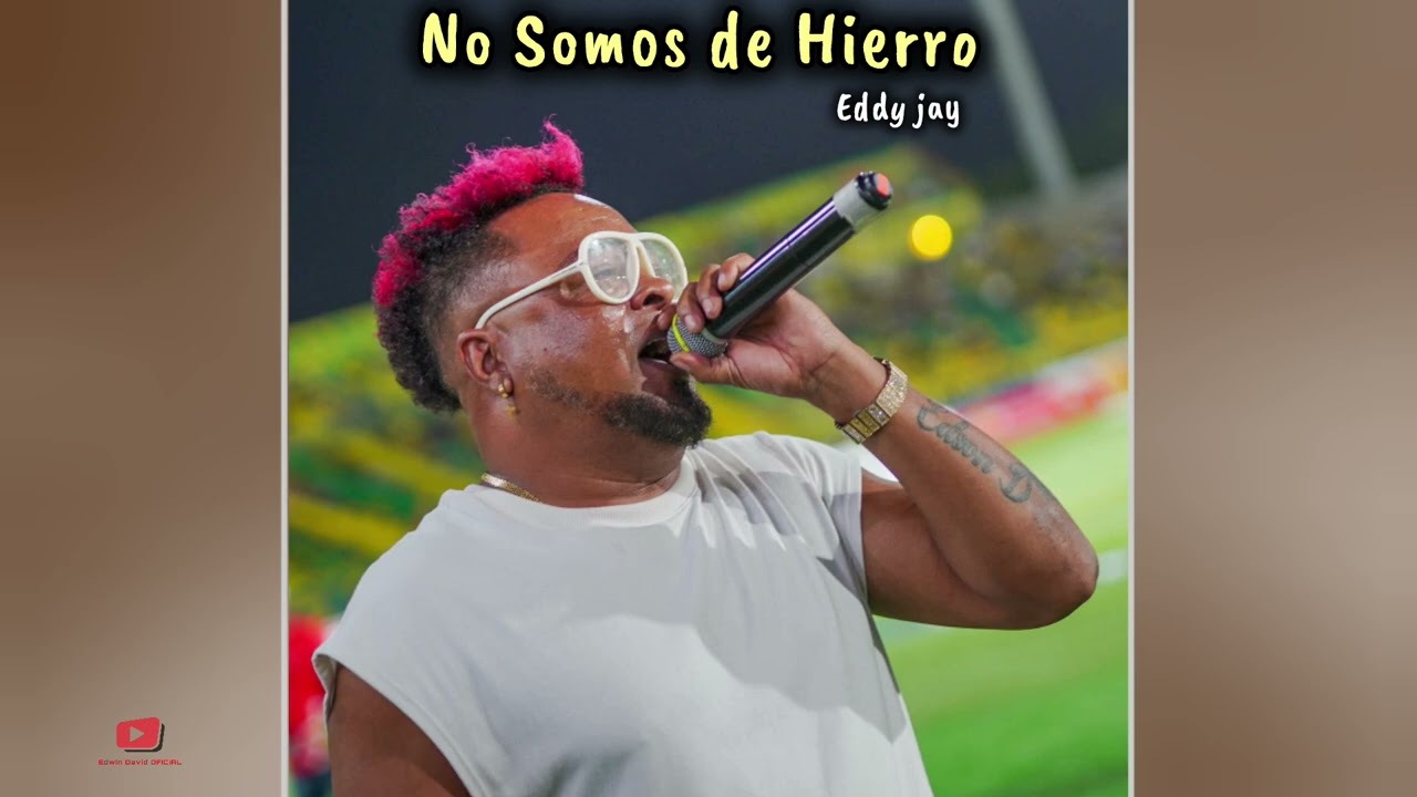No Somos De Hierro - Eddy Jay (Audio Original) Innovación Music