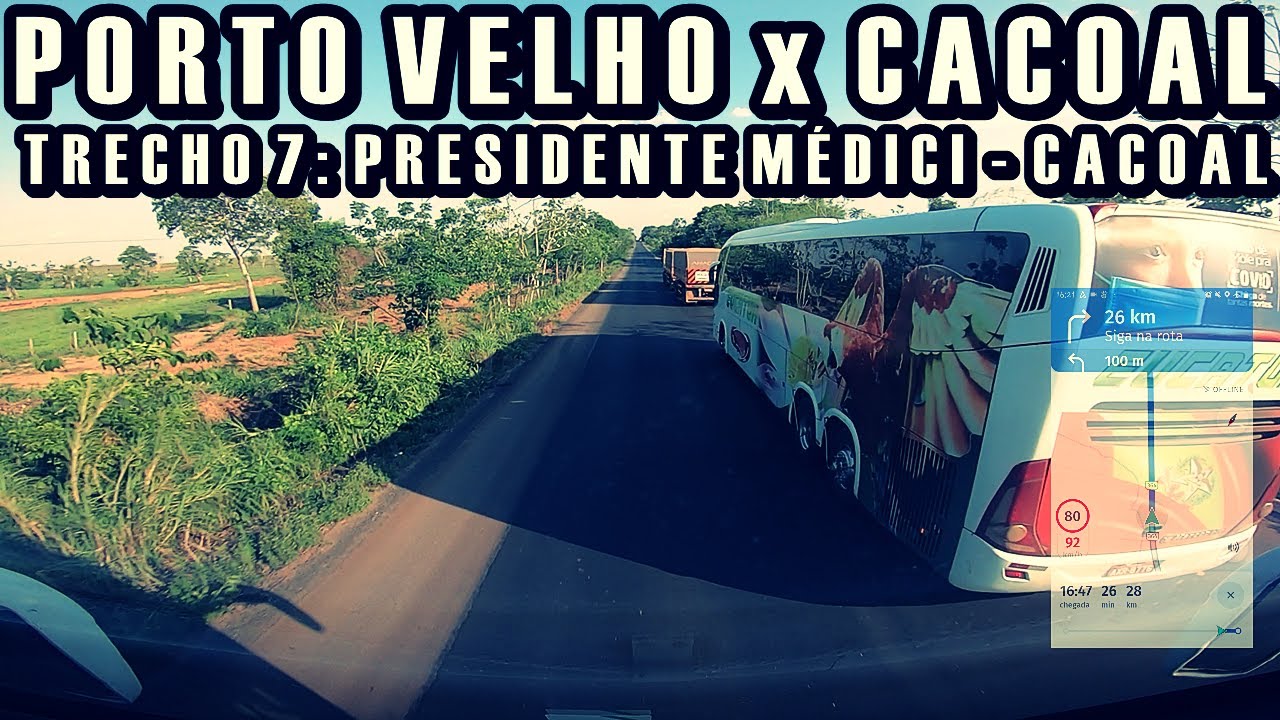 EUCATUR: Porto Velho x Cacoal (Trecho 7: Presidente Médici - Cacoal)