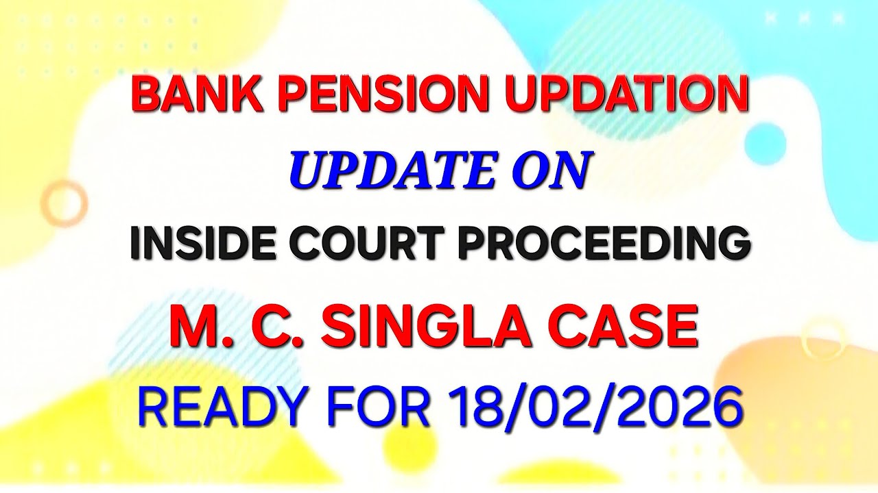 #Bank #pension #updation #case #mcsingla in #supreme #court #update #inside #proceeding on #05/02/26