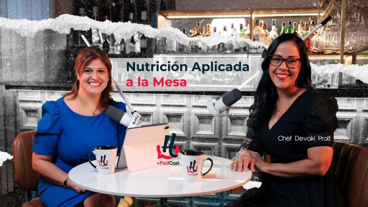 Nutrición Aplicada a la Mesa junto a la Chef Devaki Pratt - Hostelería Podcast