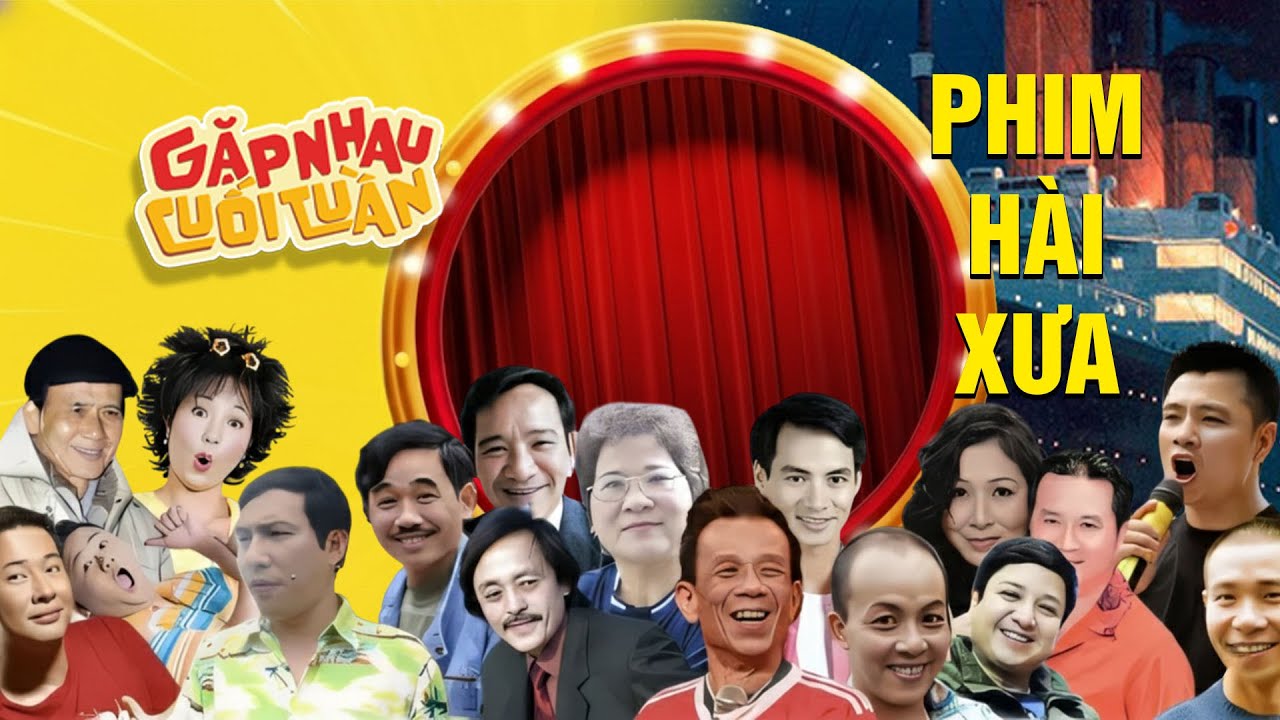 Gặp nhau cuối tuần - TUYỂN TẬP CUỐI CÙNG - Hài VTV hay nhất 2025 - Tuyển tập hài VTV hay nhất