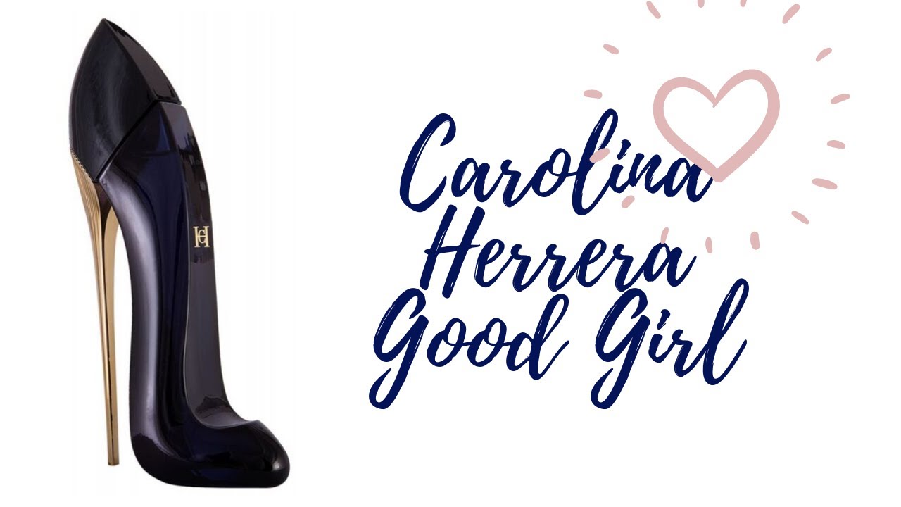 Good Girl Carolina Herrera: хороша ли??