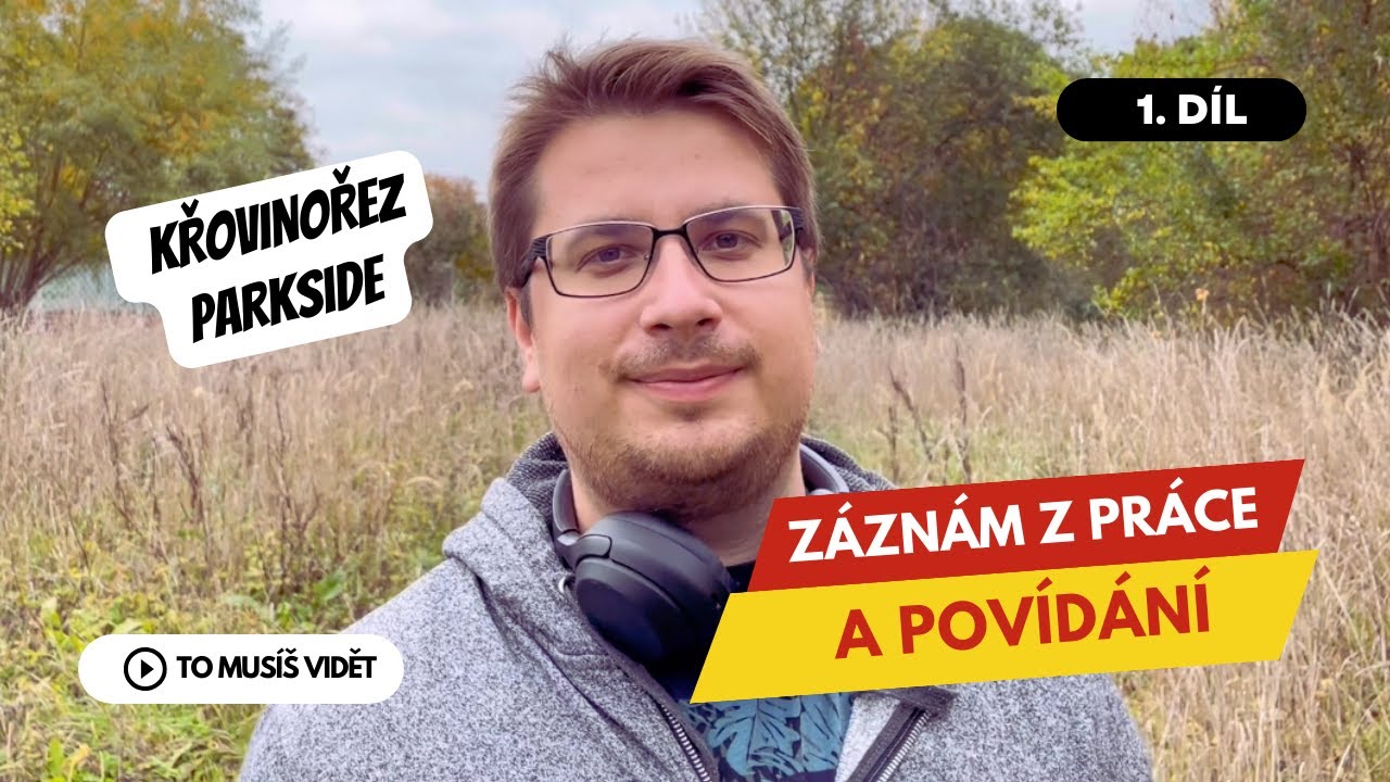 Práce na zahradě s křovinořezem Parkside - Povídání o domě | Pražák na vesnici | Díl 1.