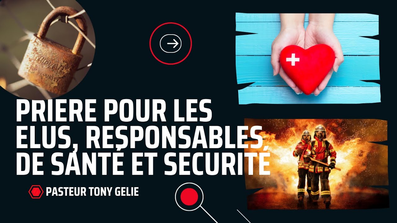 VDE 200 - Priere pour les elus, responsables de santé et securité