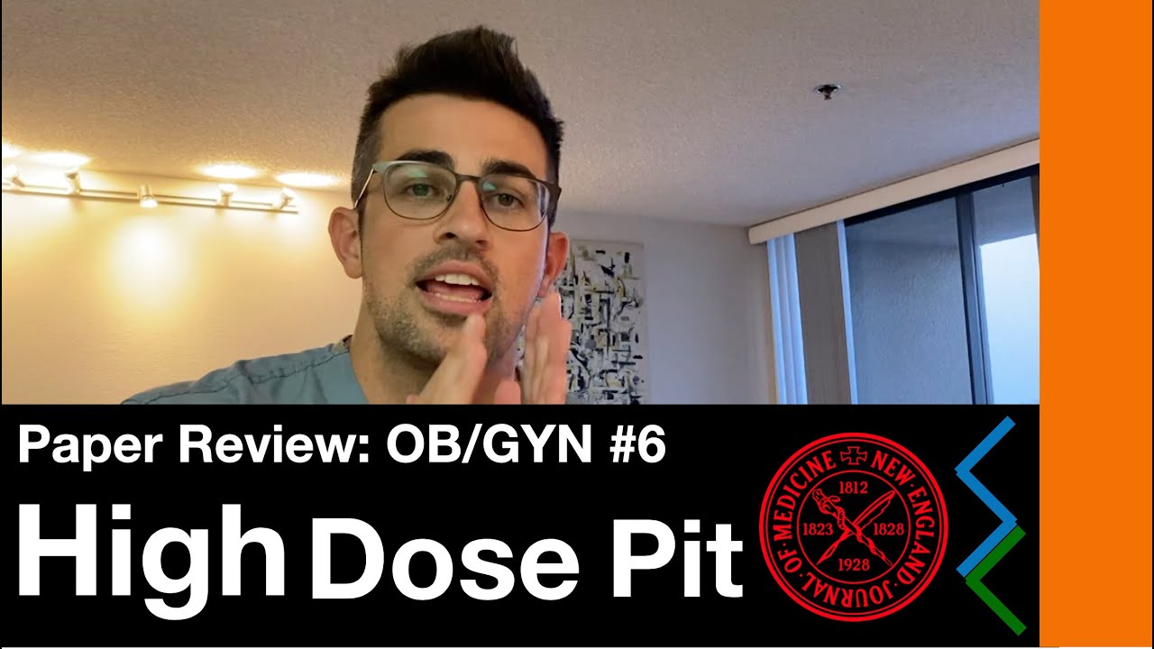 OB Paper Review: High Dose Pit for Labor