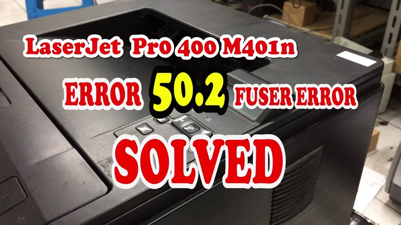How to Fix 50.2 Fuser Error in HP 400 Printer- 50.2 Fuser Error-IT skills