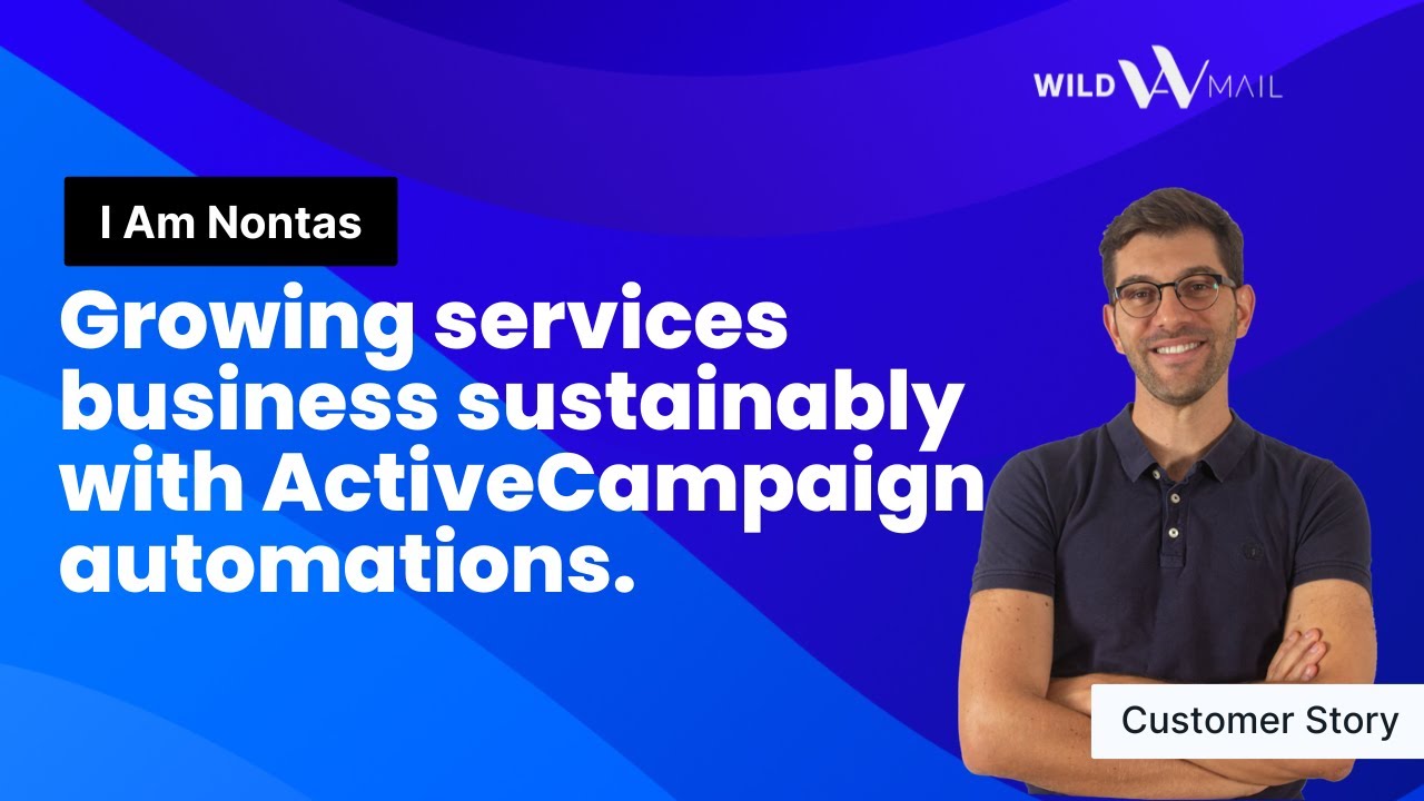 Growing business sustainably with ActiveCampaign I I Am Nontas