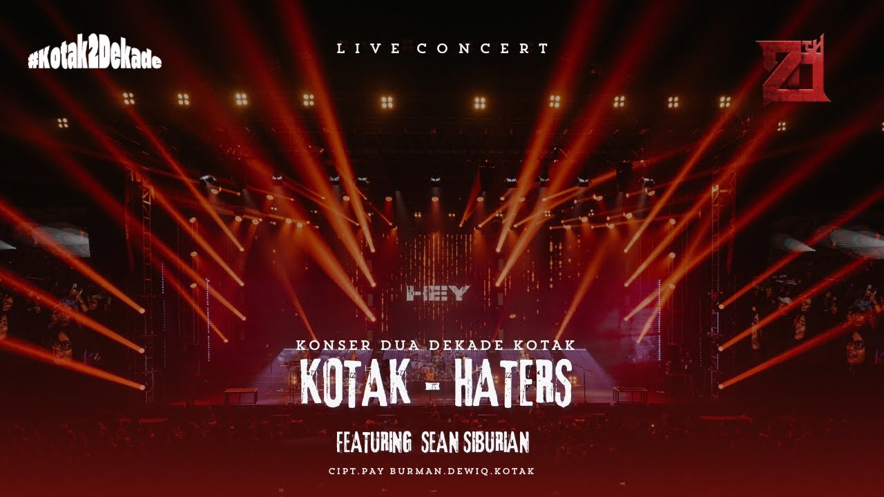 KOTAK - Haters Feat. Sean Siburian  #KonserDuaDekadeKOTAK