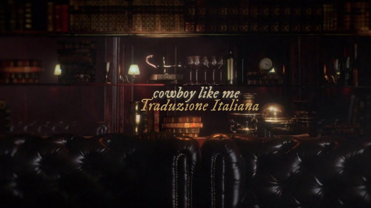 Taylor Swift-Cowboy Like Me Traduzione Italiana