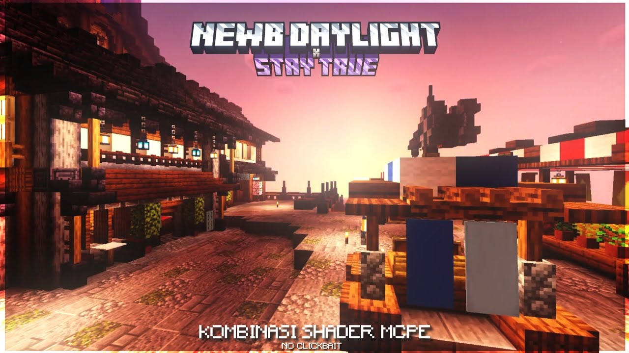 KOMBINASI SHADER MCPE 1.21 || NEWB SHADERS || NEWB X DAYLIGHT || STAY TRUE TEXTURE PACK