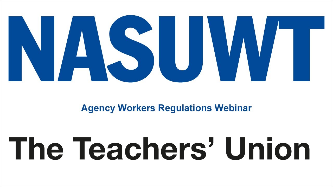 NASUWT Agency Workers Regulations Webinar