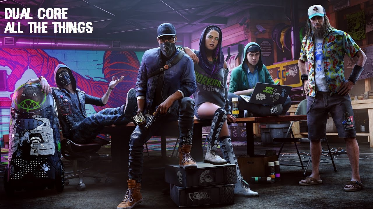 Watch Dogs 2 Soundtrack | Dual Core - All The Things