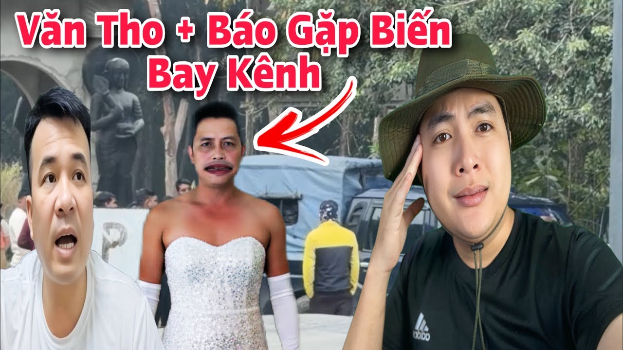 Báo Nè Và Văn Tho Sắp Sập Kênh