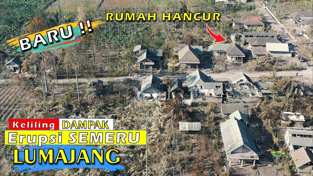 Keliling Desa Terdampak Erupsi Semeru - Supiturang Pronojiwo Lumajang