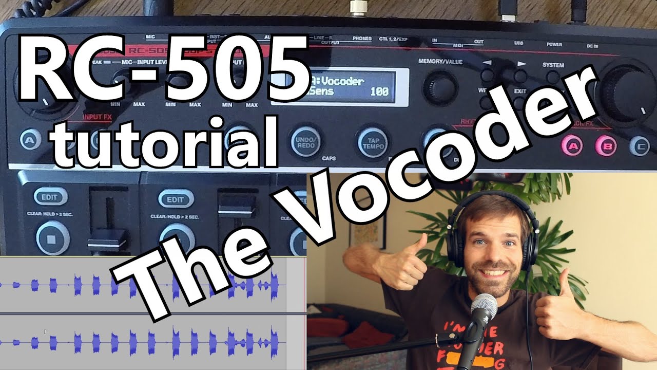The Vocoder: Boss RC-505 Effects Explained - May 21st '20