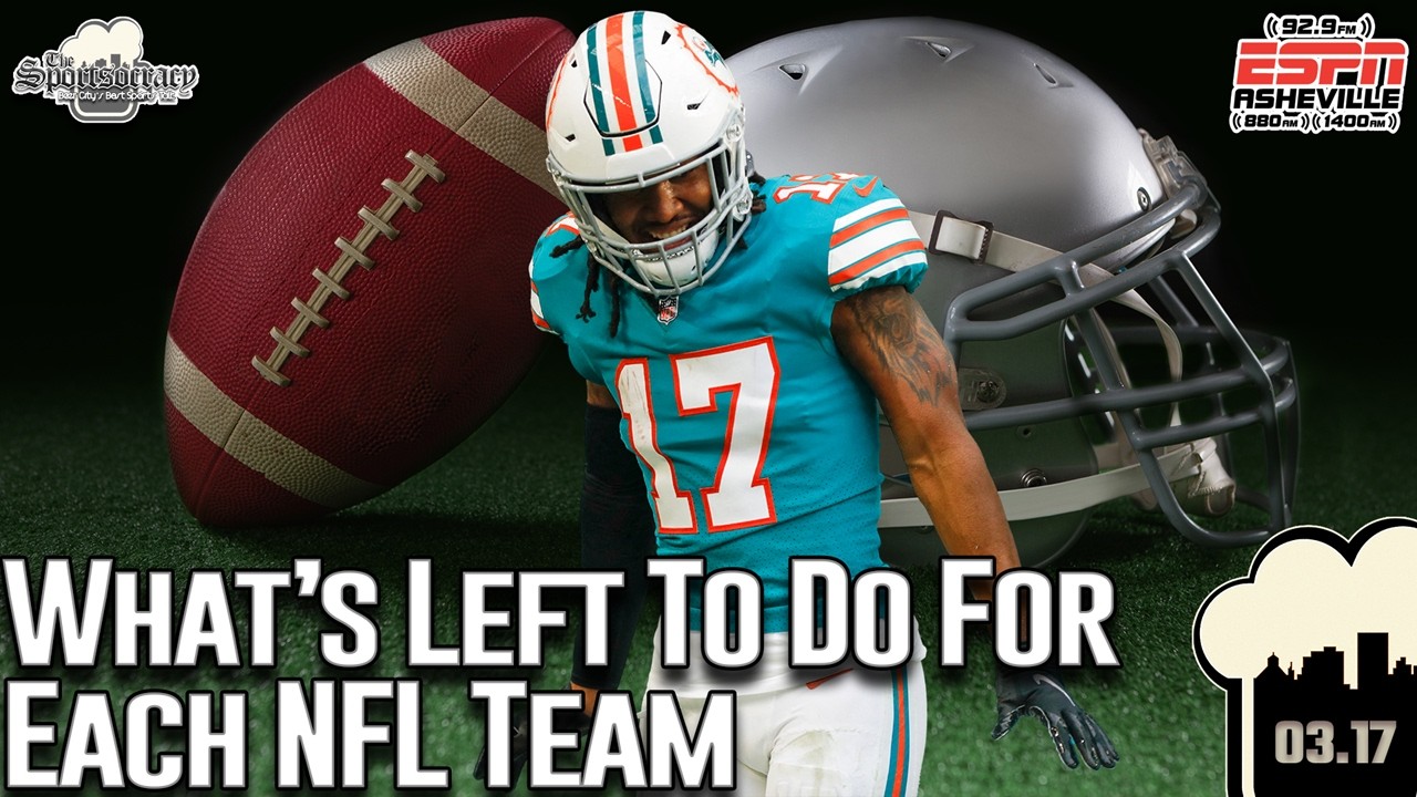 2026 NFL Free Agency: Waddle to Denver & Remaining Team Needs │ ESPN Radio Asheville LIVE!