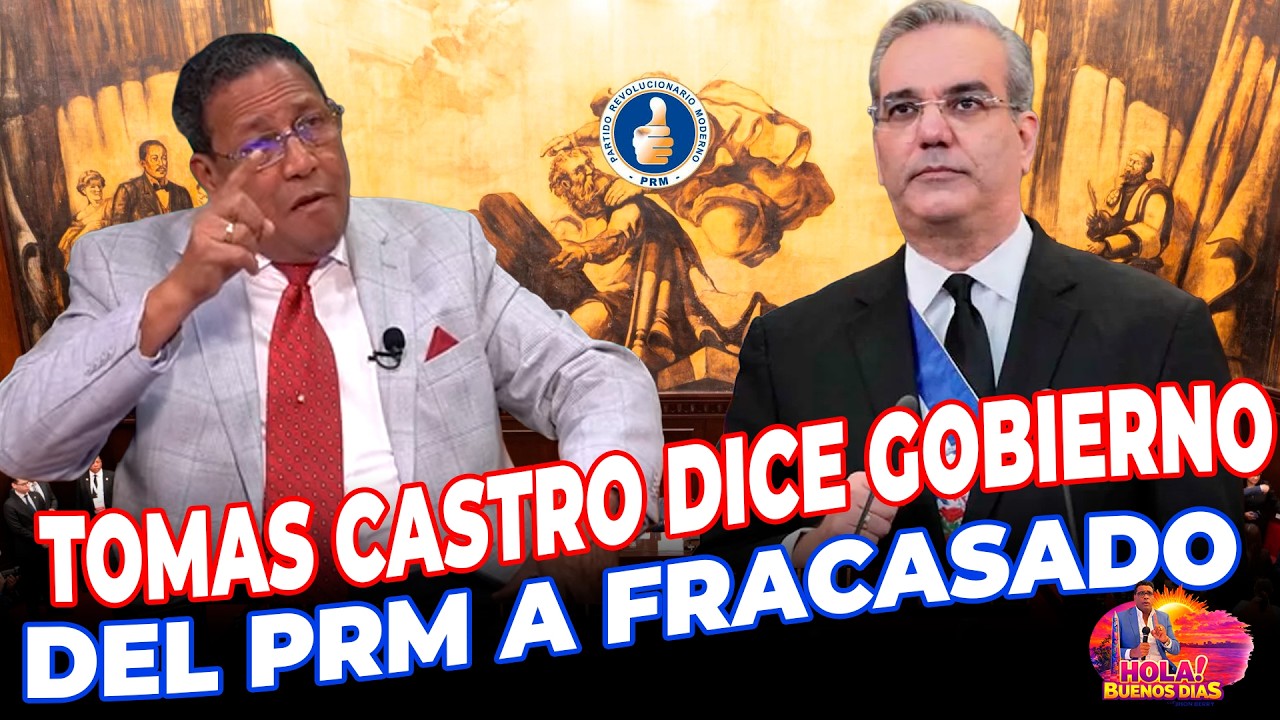 TOMAS CASTRO EXPLOTA Y DICE  EL GOBIERNO DEL  PRM FRACASO