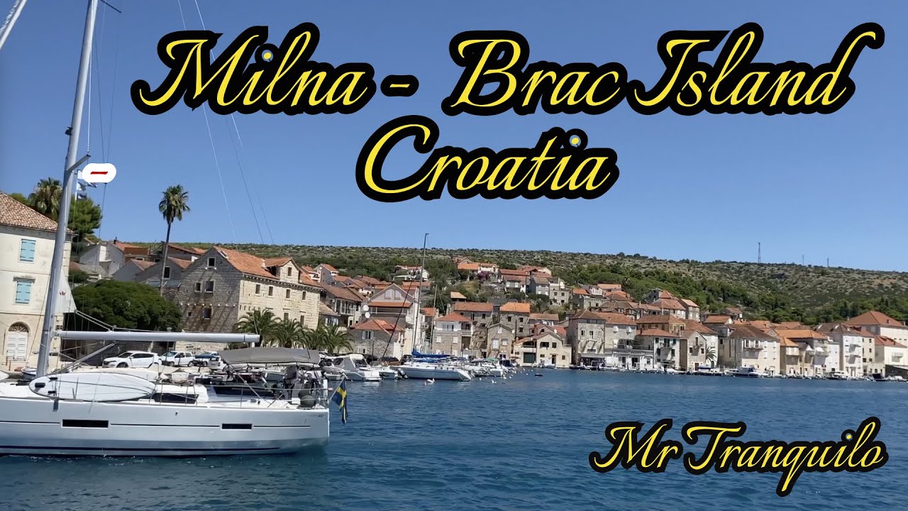 Milna Brac Island - Croatia