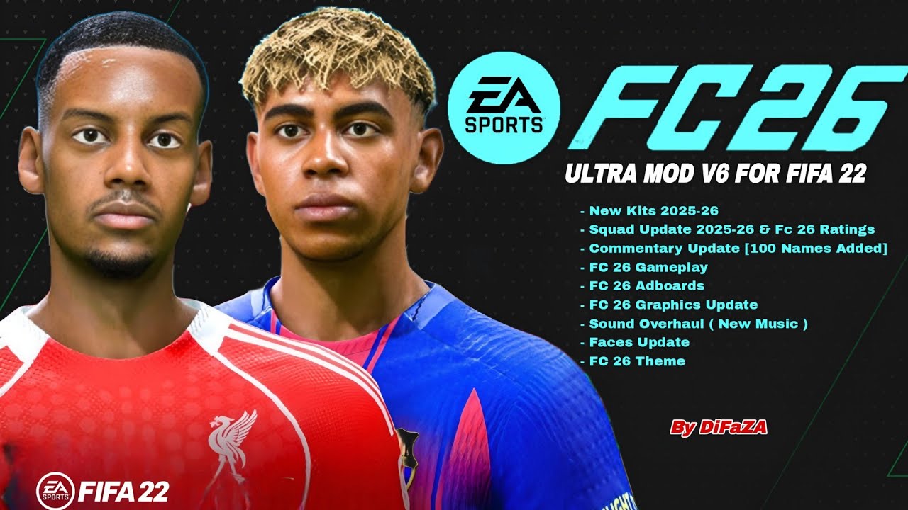 FIFA 22 | Ultra Mod V6[All In One FC 26] Squad Update,Kits,Faces,Commentary Update & FC 26 Graphics