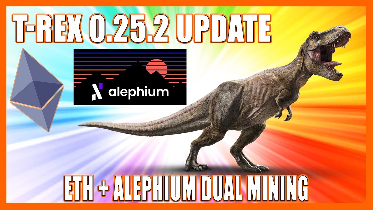 T-Rex 0.25.2 Dual Mining Update! Ethereum + Alephium = Amazing Results🔥