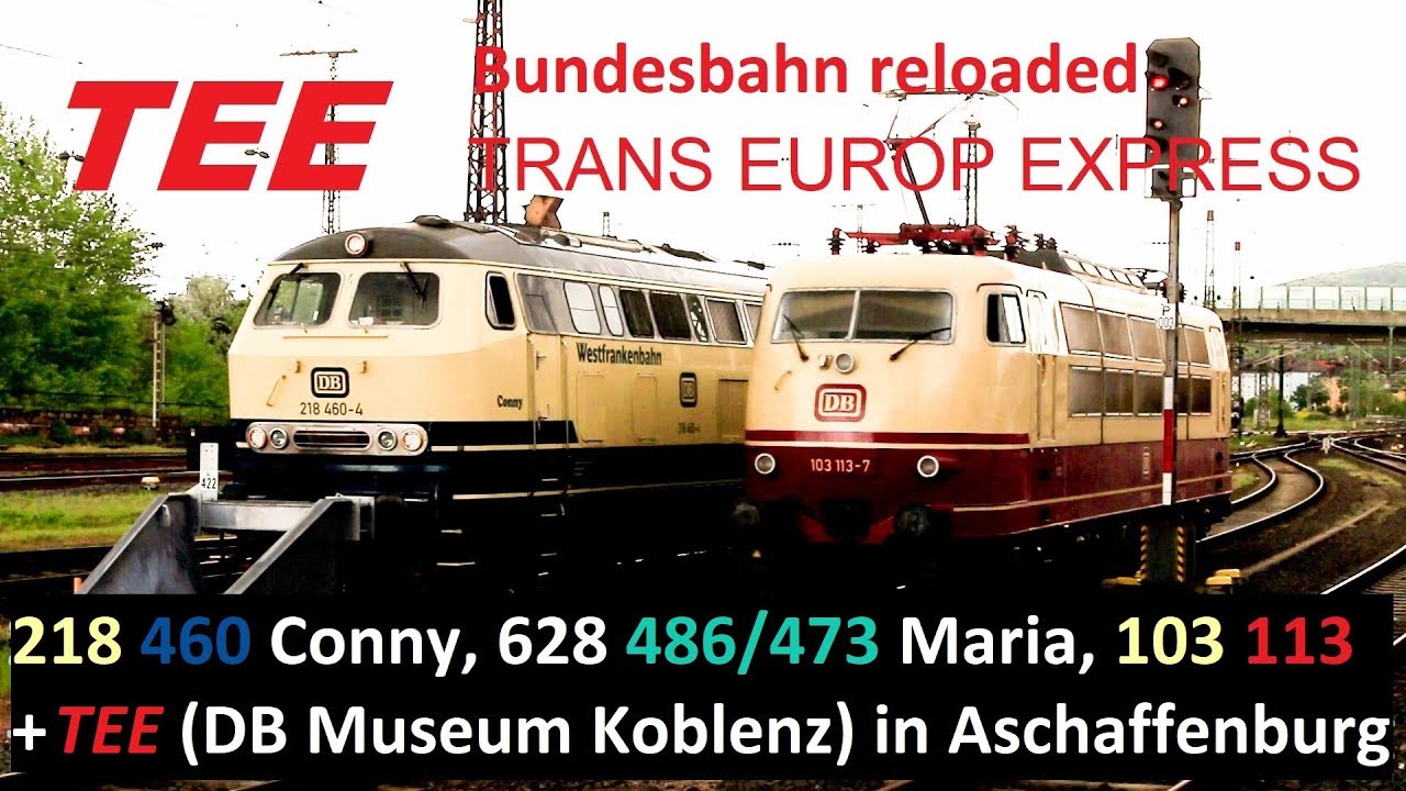 Bundesbahn reloaded mit Conny, 103 113, TEE und Maria - Alex E